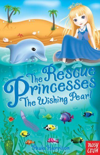The Rescue Princesses: The Wishing Pearl